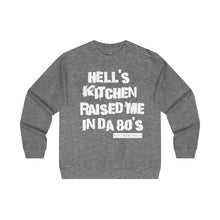Hell's Kitchen Raised Me Crewneck Sweatshirt (80's)