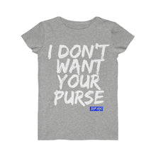 WOMEN'S  I Don't Want Your Purse  Tee