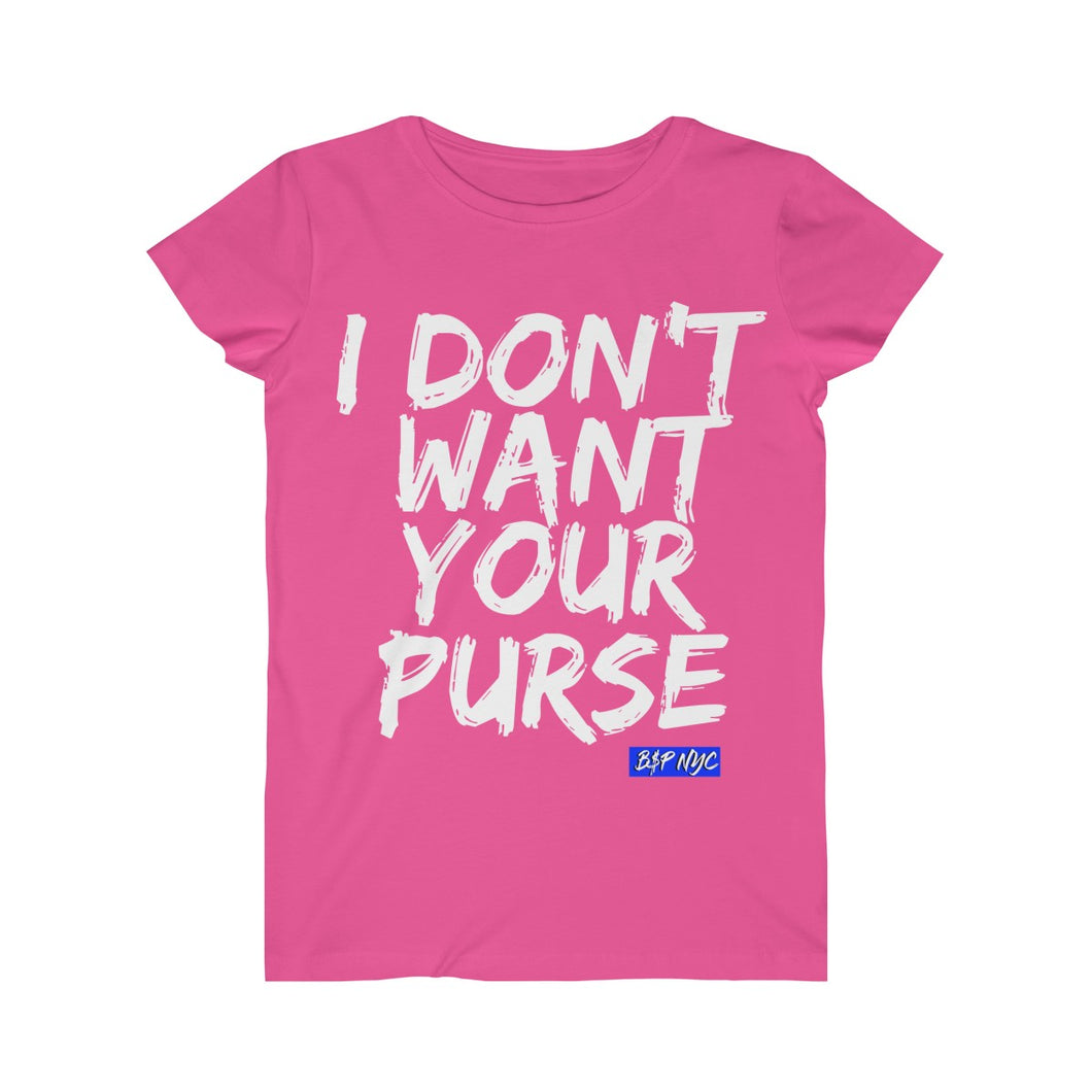 WOMEN'S  I Don't Want Your Purse  Tee