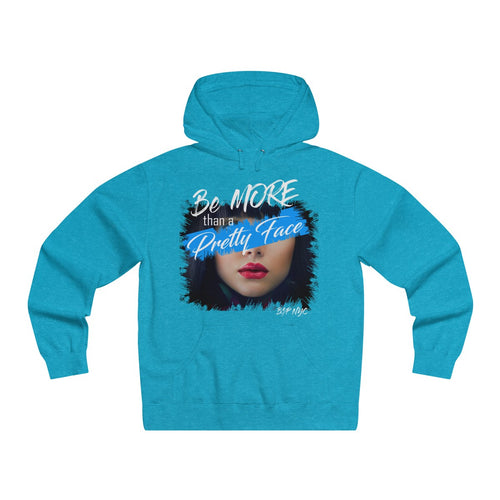Be More Hooded Sweatshirt