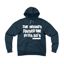 The Heights Raised Me Hoodie (80's)