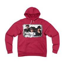 Natives Only Rouges Hoodie - SOLD OUT !