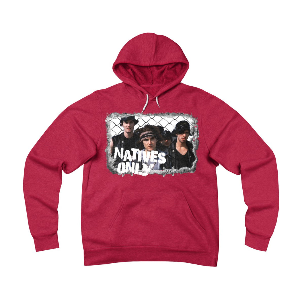 Natives Only Rouges Hoodie - SOLD OUT !