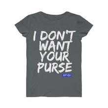 WOMEN'S  I Don't Want Your Purse  Tee