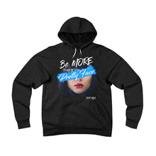 Be More ...  Hoodie