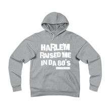 Harlem Raised Me Hoodie (80's)