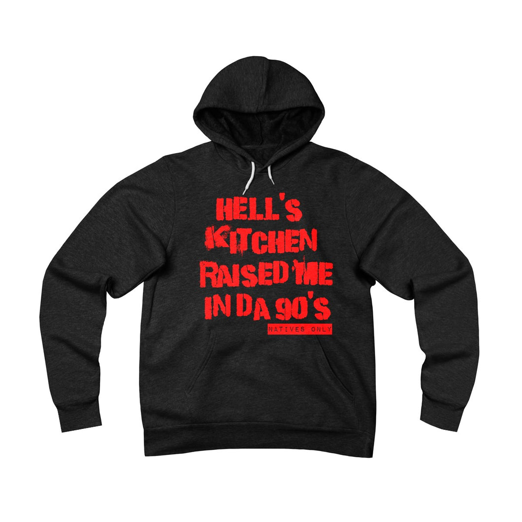 Hell's Kitchen Raised Me Hoodie (90's)