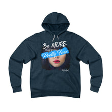 Be More ...  Hoodie