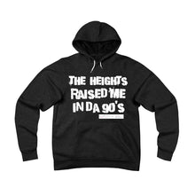 The Heights Raised Me Hoodie (90's)