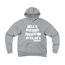 Hell's Kitchen Raised Me Hoodie (80's)