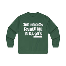 The Heights Raised Me Crewneck Sweatshirt (90's)