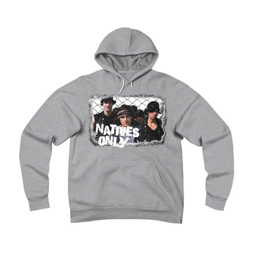 Natives Only Rouges Hoodie - SOLD OUT !