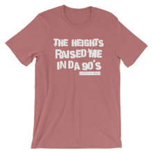 The Heights Raised Me Tee (90's)
