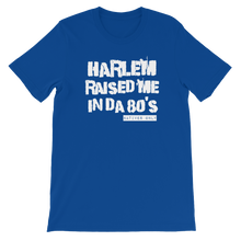 Harlem Raised Me Tee (80's)