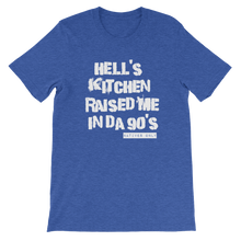 Hell's Kitchen Raised Me Tee (90's)