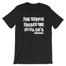 The Bronx Raised Me Tee (80's)