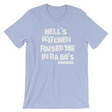 Hell's Kitchen Raised Me Tee (80's)