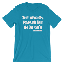 The Heights Raised Me Tee (90's)